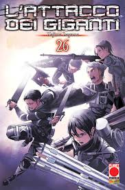 Planet Manga - Attacco Dei Giganti - Hajime Isayama - Vol. 26