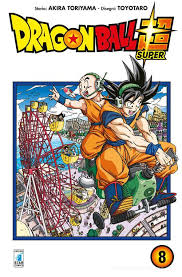 Star Comics - Akira Toriyama - Dragon ball Super - vol. 8
