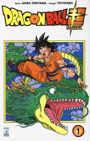 Star Comics - Akira Toriyama - Dragon ball Super - vol. 1