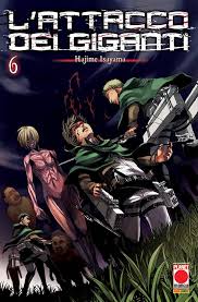 Planet Manga - Attacco Dei Giganti - Hajime Isayama - Vol. 6