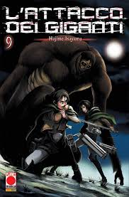 Planet Manga - Attacco Dei Giganti - Hajime Isayama - Vol. 9