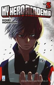 Star Comics - My Hero Accademia - Kohei Horikoshi - vol. 5