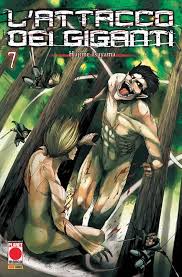 Planet Manga - Attacco Dei Giganti - Hajime Isayama - Vol. 7
