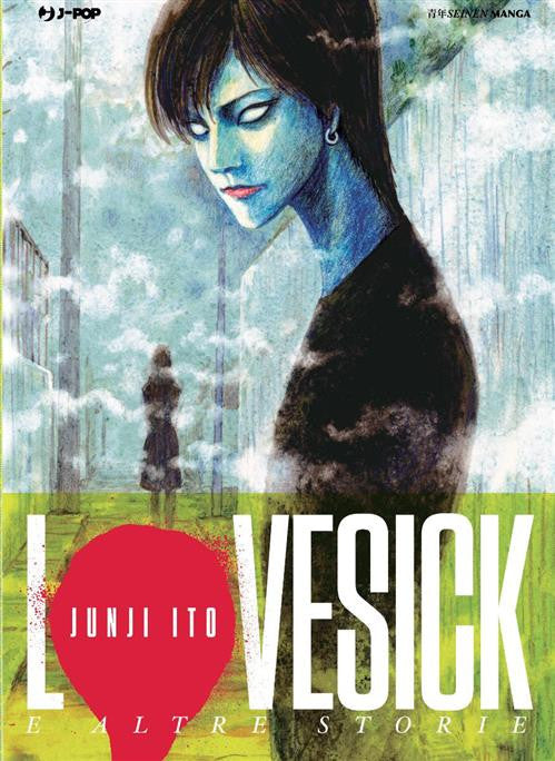 J-POP - LOVESICK E ALTRE STORIE - Junji Ito