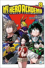 Star Comics - My Hero Accademia - Kohei Horikoshi - vol. 8