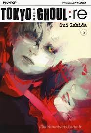 J-Pop - Tokyo Ghoul : RE - vol. 5 - Sui Ishida