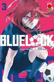 Planet Manga - BLUELOCK - Muneyuki Kaneshiro - vol 3