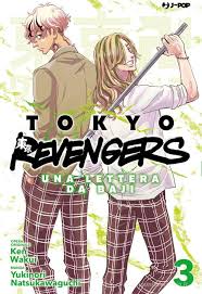 J-Pop - Tokyo Revengers - Ken Wakui - UNA LETTERA DA BAJI - vol. 3