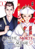 STAR COMICS - Taro Nogizaka - Finchè Morte Non Ci Separi - Vol. 02
