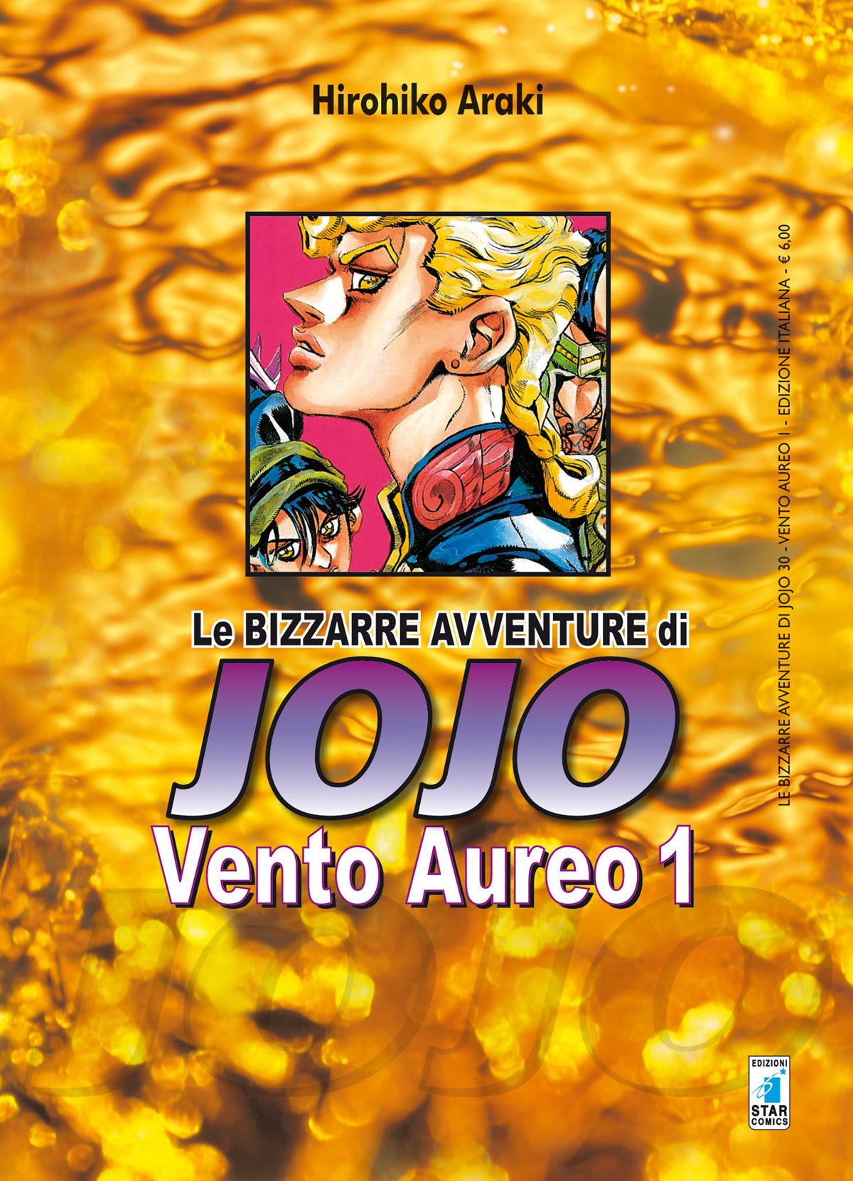 STAR COMICS - Hirohiko Araki - LE BIZZARRE AVVENTURE di JOJO  - Vento Aureo Vol. 1